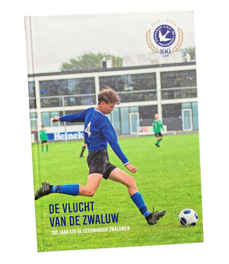 Leeuwarder Zwaluwen Jubileumboek ‘De vlucht van de Zwaluw – 100 jaar CSV de Leeuwarder Zwaluwen’