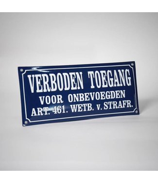 Verbodsbord: Verboden toegang voor onbevoegden art. 461 (afm. 19,5 x 9 cm)