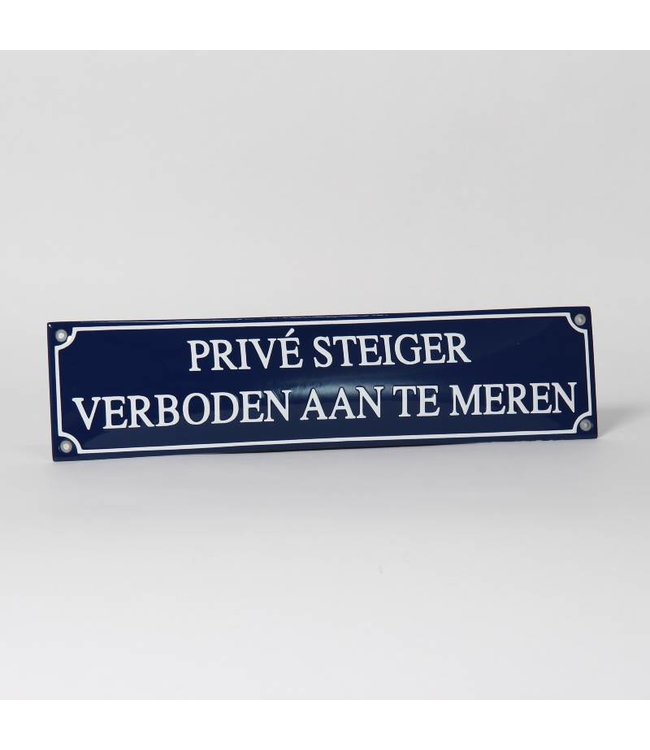 Verbodsbord: Privé steiger, verboden aan te meren (70 x 15 cm)