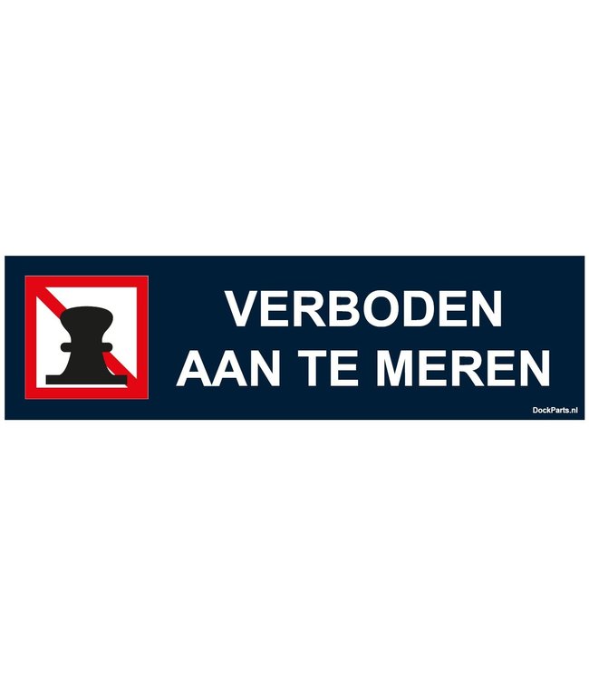 Verbodsbord: Verboden aan te meren