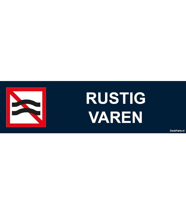 Verbodsbord: Rustig Varen