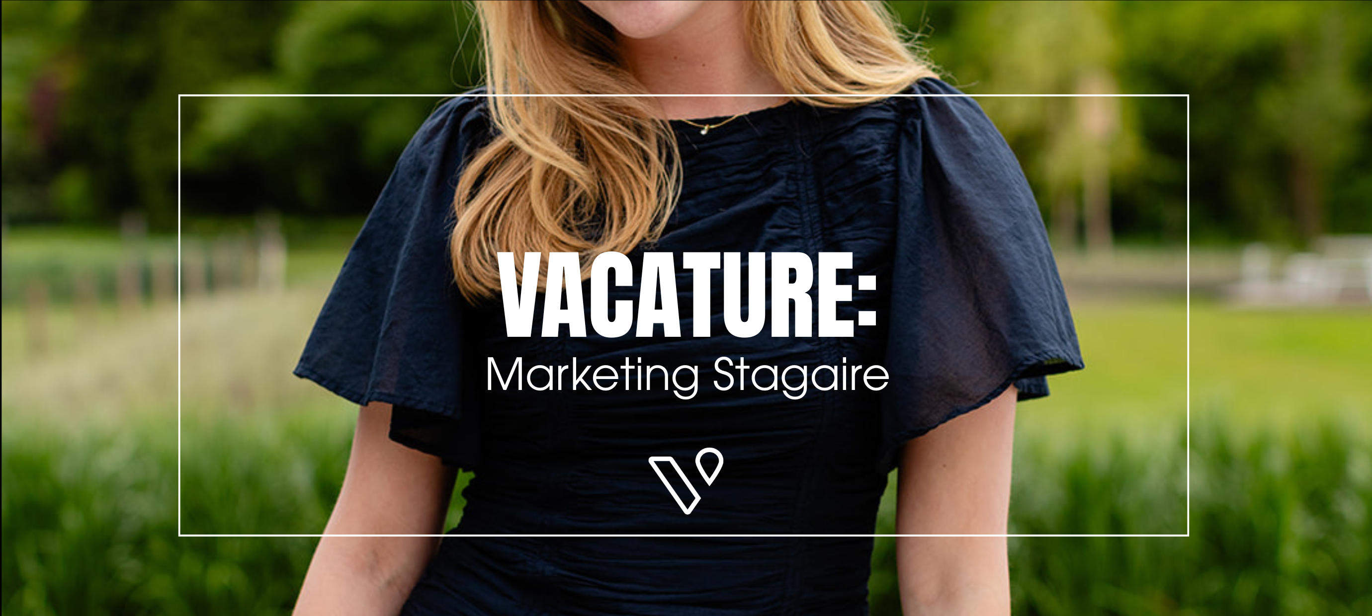 Word jij onze nieuwe marketing-stagiaire?