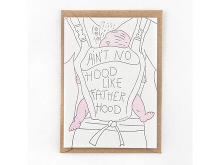 Studio Flash Wenskaart  '‘Ain’t no hood like fatherhood’