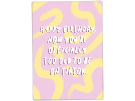 Kaart Blanche Wenskaart ' Too old for tiktok '