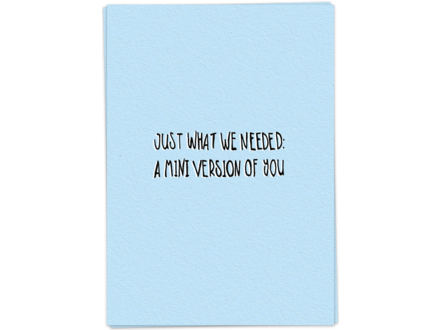 Kaart Blanche Wenskaart " Mini version of you blue "