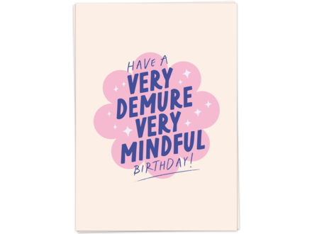 Kaart Blanche Wenskaart ' Demure birthday '