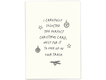 Kaart Blanche Kerstkaart ' End up in the trash '