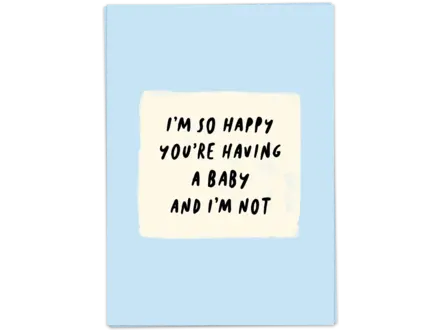 Kaart Blanche Wenskaart ' Baby i'm not '