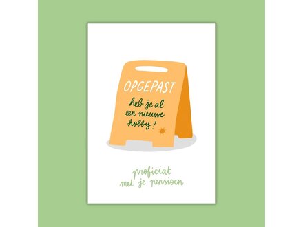 Dujojo Wenskaart - Opgepast pensioen