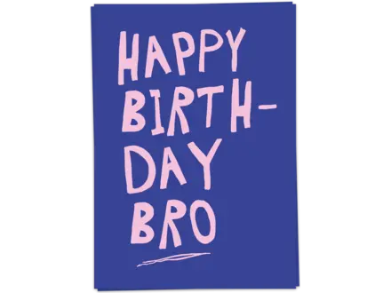 Kaart Blanche Wenskaart ' Birthday bro  '