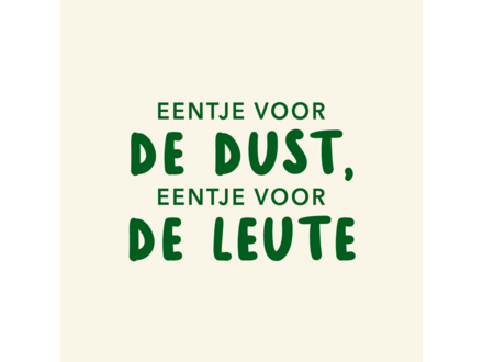 Yett Tegeltje "Eentje voor de dust, eentje voor de leute"