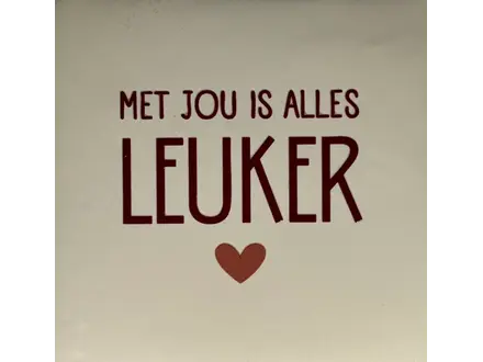 Yett Tegeltje "Met jou is alles leuker" creme/cherry
