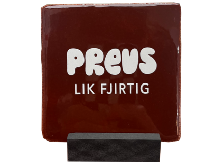 Yett Tegeltje "Preus lik fjirtig"