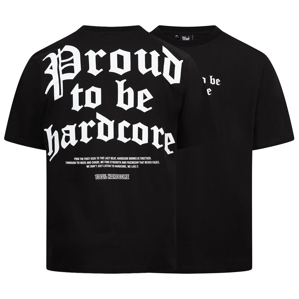 100% Hardcore 100% Hardcore Oversized T-shirt 'Proud to be Hardcore' (Black)