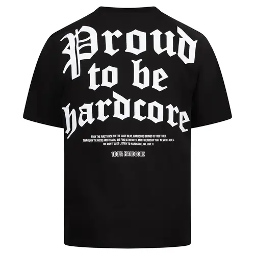 100% Hardcore 100% Hardcore Oversized T-shirt 'Proud to be Hardcore' (Black)
