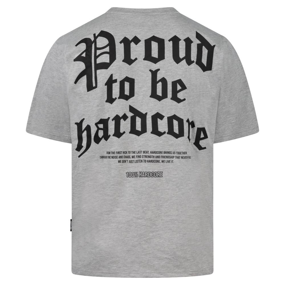 100% Hardcore 100% Hardcore Oversized T-shirt 'Proud to be Hardcore' (Grey)