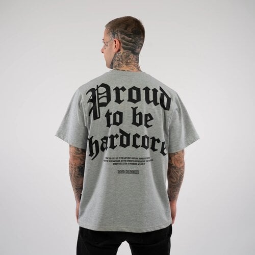 100% Hardcore 100% Hardcore Oversized T-shirt 'Proud to be Hardcore' (Grey)