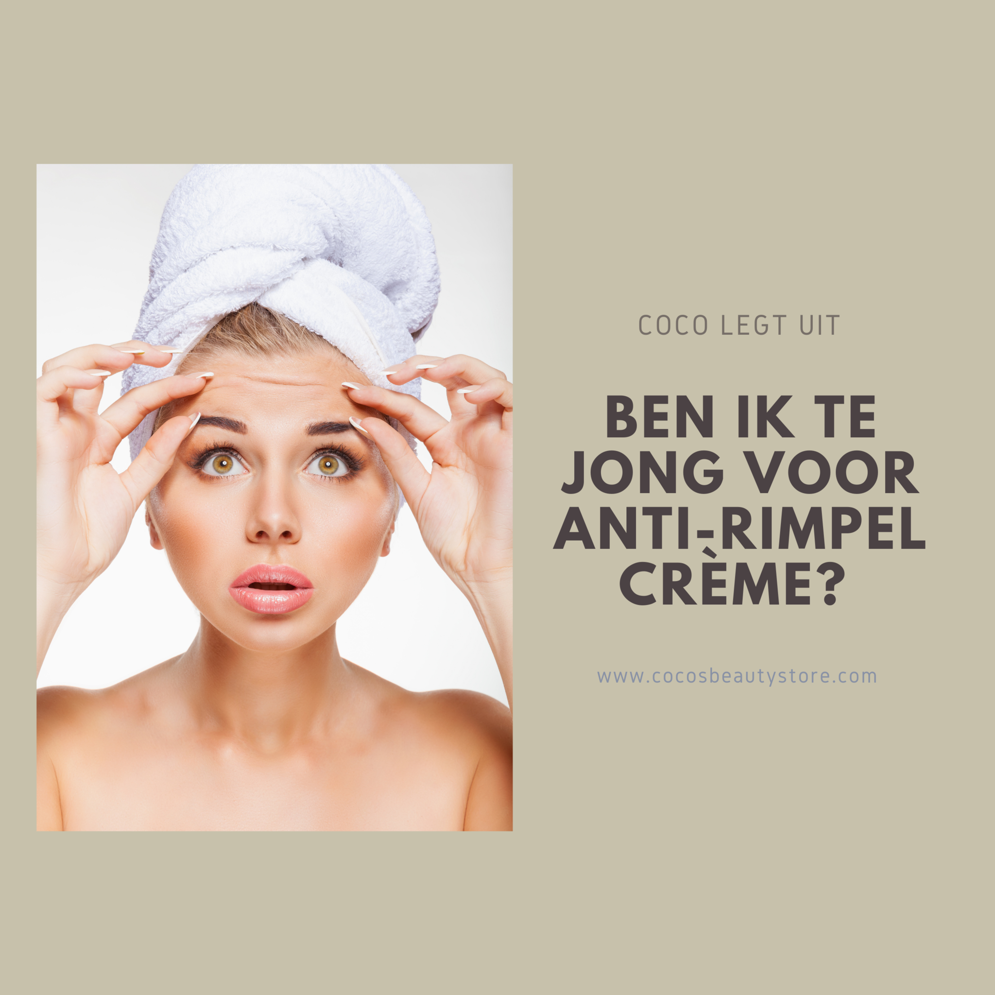 Ben ik niet te jong voor antirimpel crème?