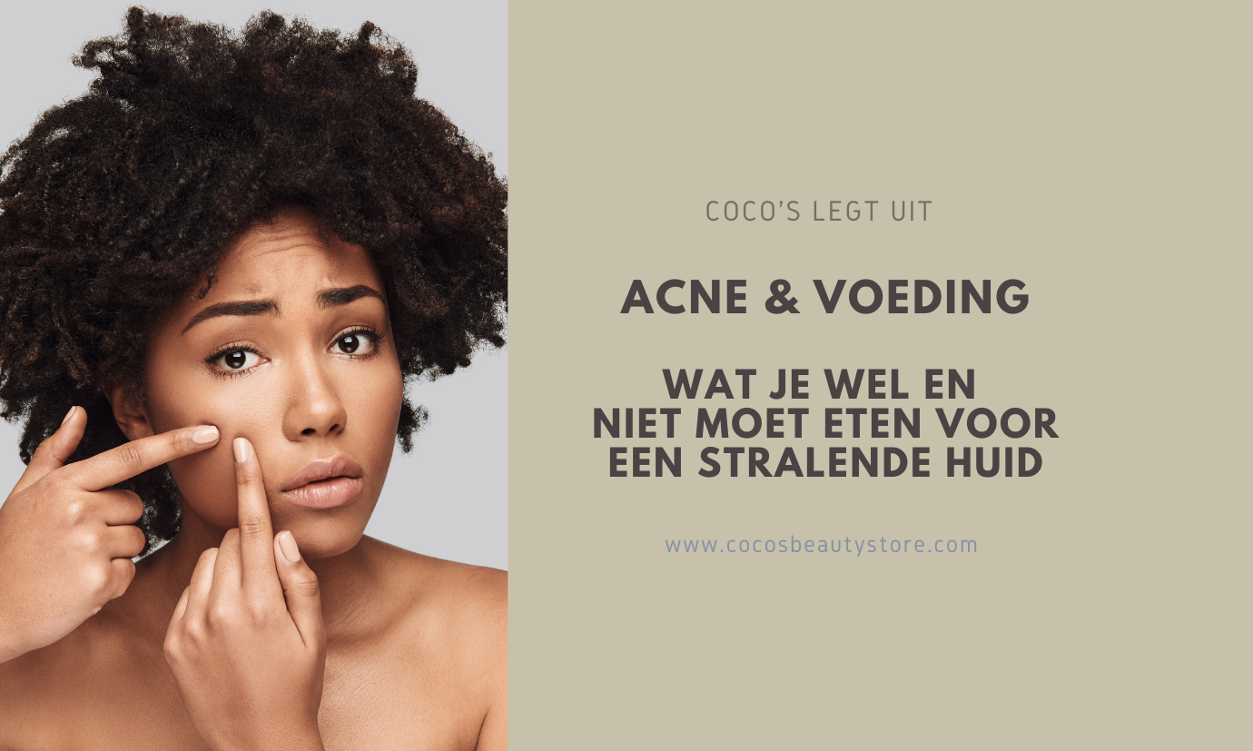 Acne & Voeding: Wat je wel en niet moet eten