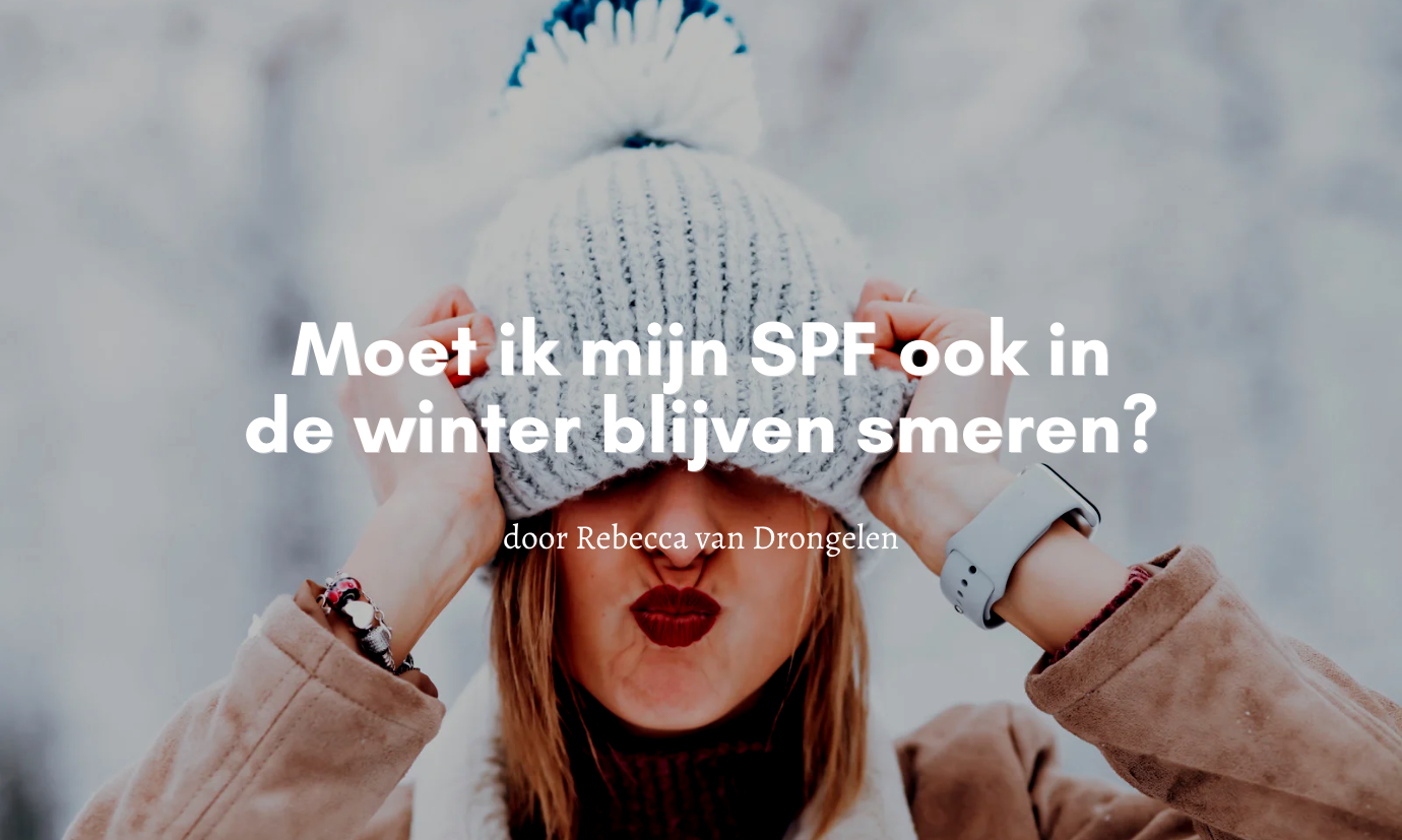 SPF smeren in de winter: waarom is dat belangrijk?