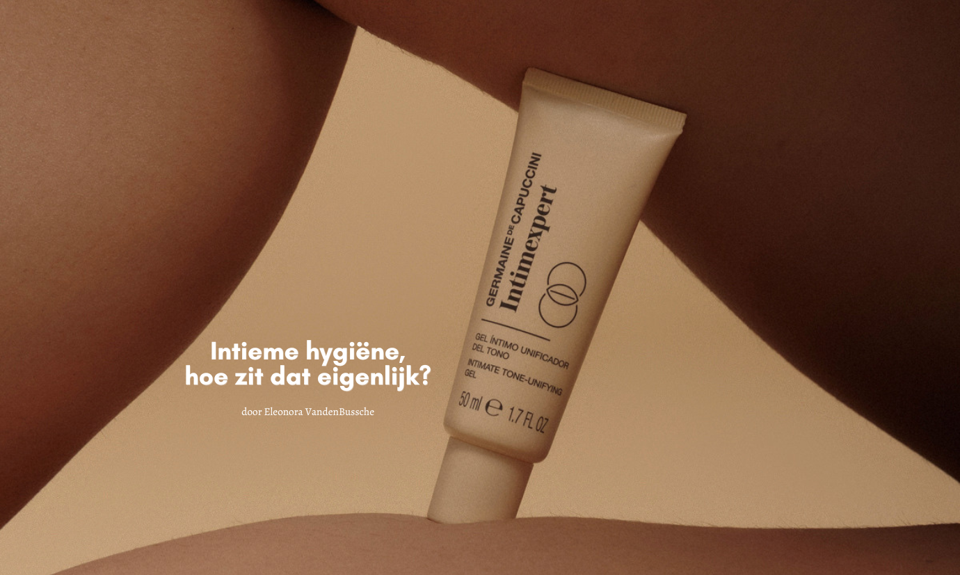 Intieme hygiëne, hoe zit dat eigenlijk?