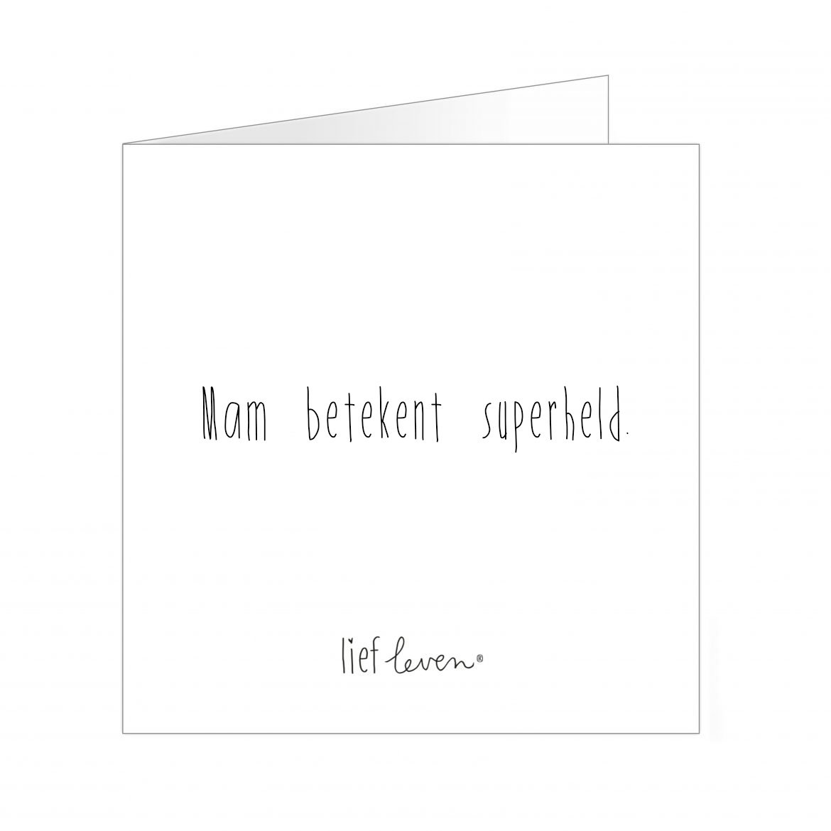 Wenskaart • Mam betekent superheld