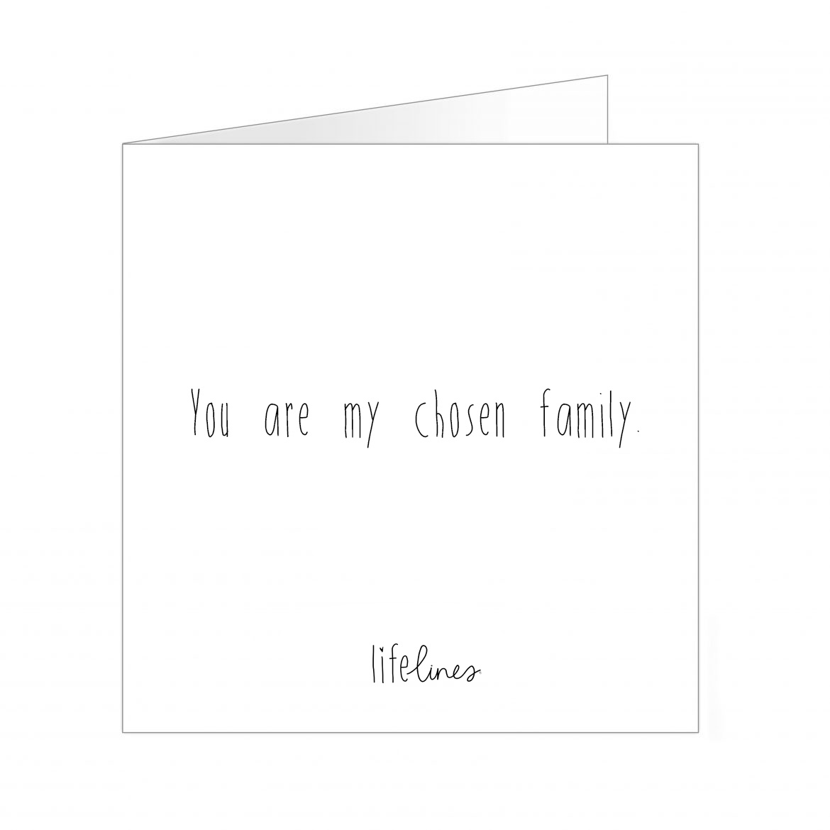 Wenskaart • You are my chosen family