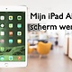 iPad air 2 scherm werkt niet