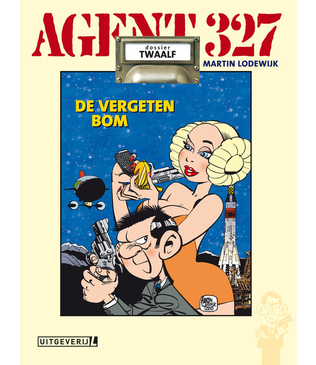 Agent 327 12 - Dossier De vergeten bom