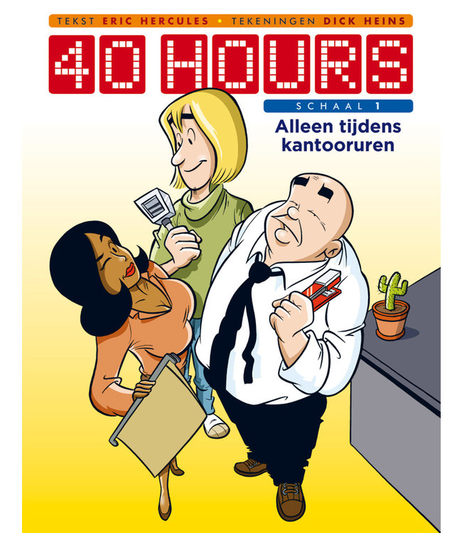 40 Hours - Schaal 1 Alleen tijdens kantooruren