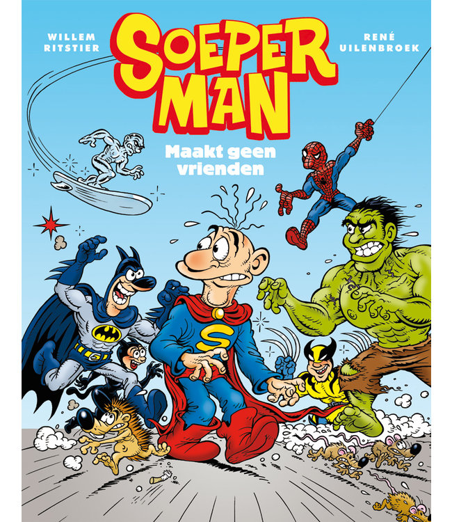 Soeperman - 02 Maakt geen vrienden