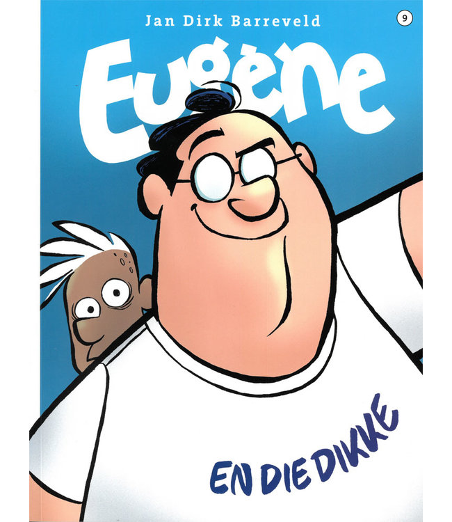 Eugène 09 - Eugène en die dikke