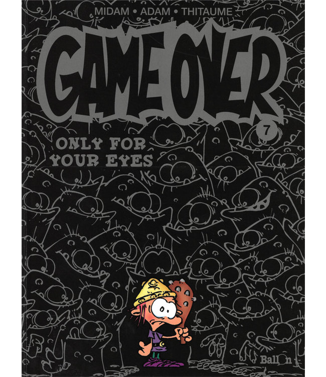 Game Over 07 - Only for your eyes