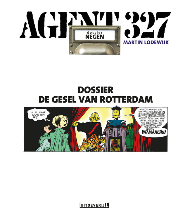 Agent 327 09 - Dossier De gesel van Rotterdam