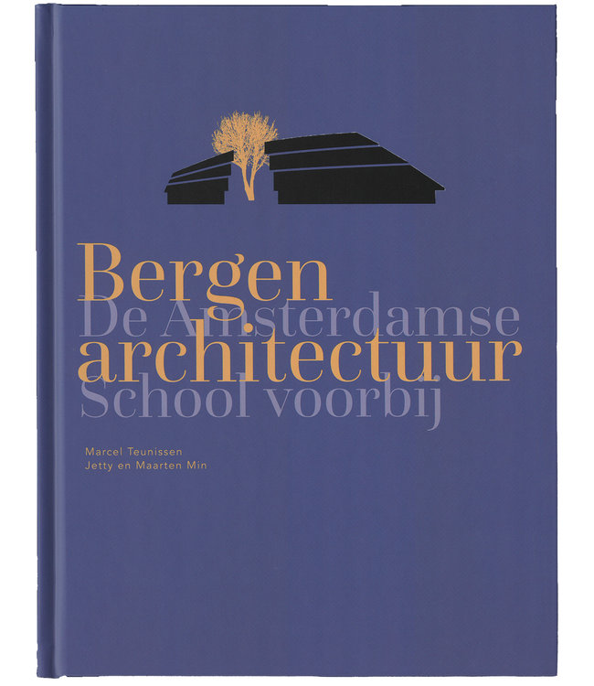 Bergen Architectuur - De Amsterdamse School voorbij