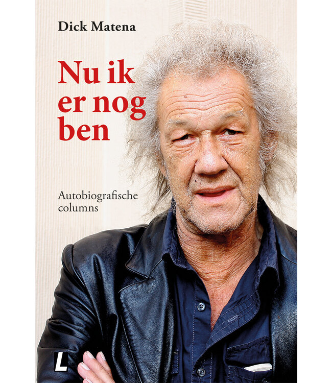 Nu ik er nog ben | Dick Matena