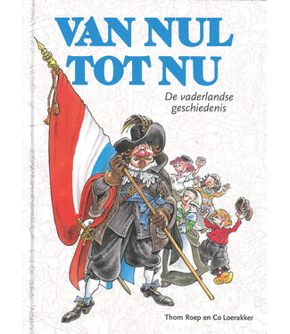 Van Nul tot Nu - De vaderlandse geschiedenis