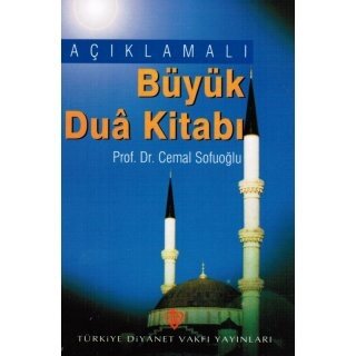 Açıklamalı Büyük Dua Kitabı