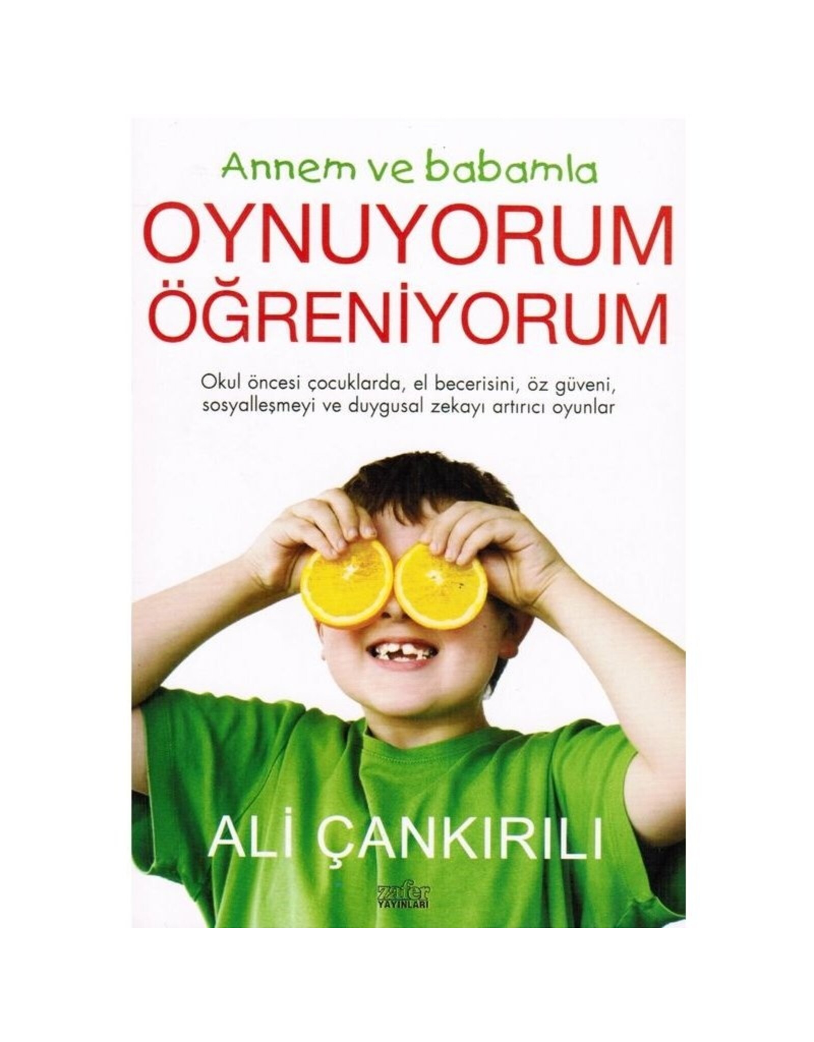 Annem ve Babamla Oynuyorum Öğreniyorum