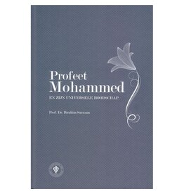 Profeet Mohammed en zijn Universele Boodschap