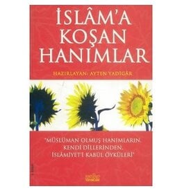 İslam'a Koşan Hanımlar