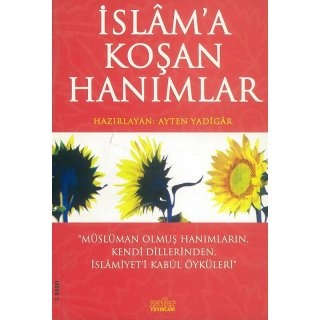 Ayten Yadigar İslam'a Koşan Hanımlar