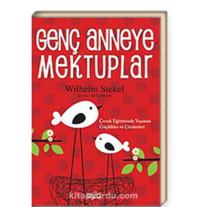 Wilhelm Stekel Genç Anneye Mektuplar