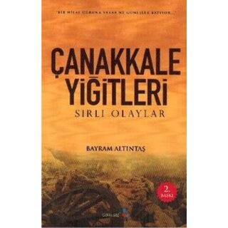 Bayram Altıntaş Çanakkale Yiğitleri Sırlı Olaylar