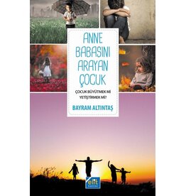 Anne Babasını Arayan Çocuk