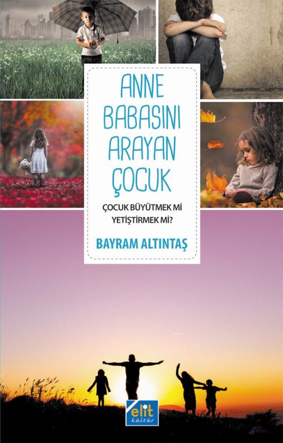 Bayram Altıntaş Anne Babasını Arayan Çocuk