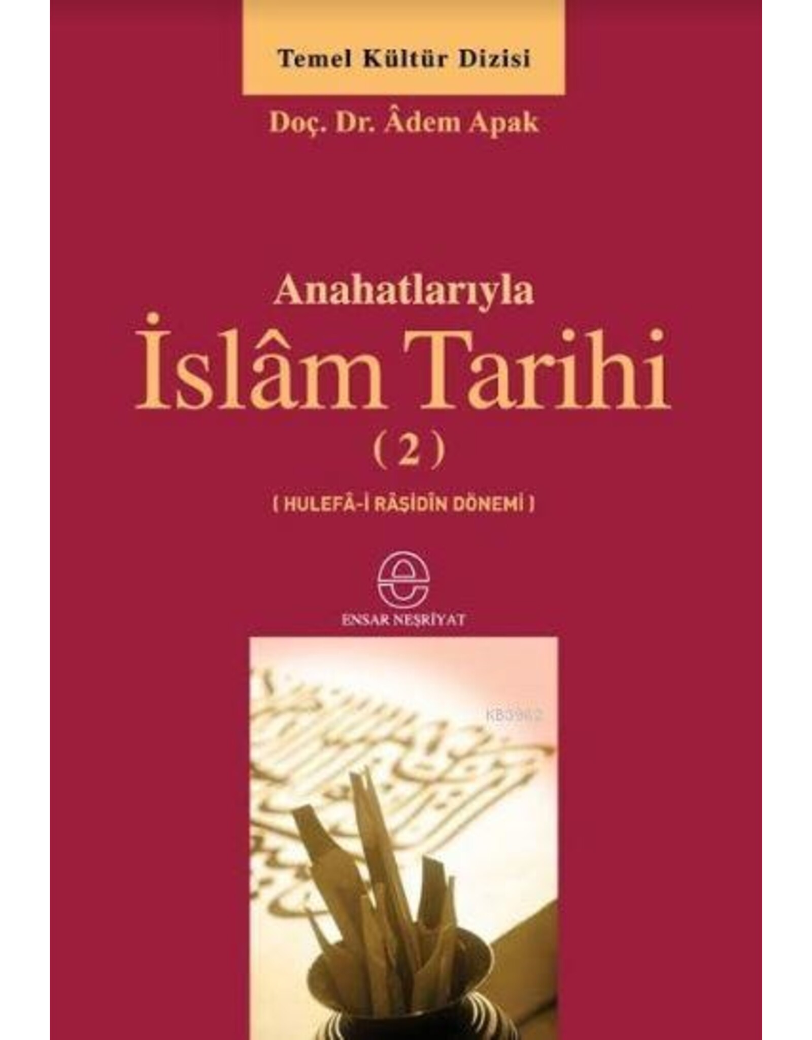 Ana Hatlarıyla Islam Tarihi (2)