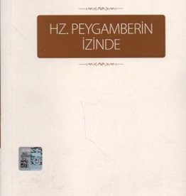 Hz. Peygamberin İzinde