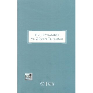 Hz. Peygamber ve Güven Toplumu