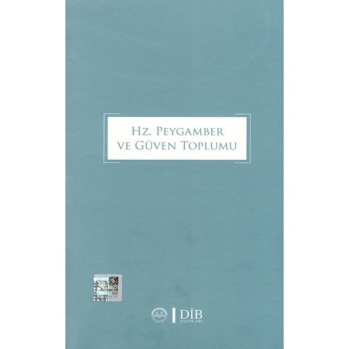 Hz. Peygamber ve Güven Toplumu
